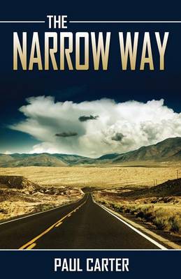 The Narrow Way (Paperback)