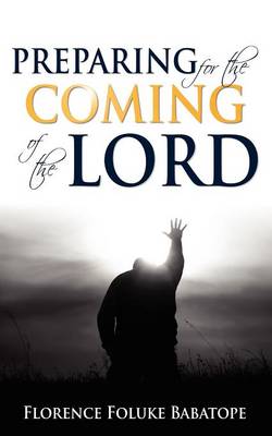 Preparing for the Coming of the Lord (Paperback)
