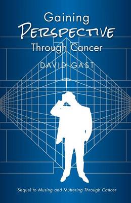 Gaining Perspective Through Cancer (Paperback)