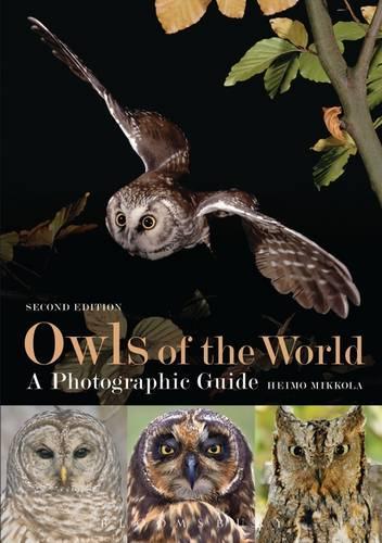 Owls of the World: A Photographic Guide (Hardback)