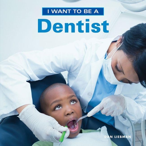 I Want to Be a Dentist 2018 (Paperback)