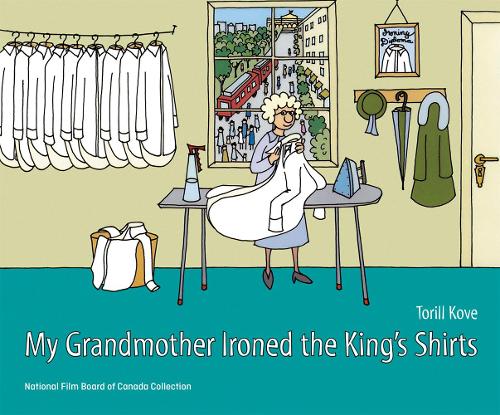 My Grandmother Ironed the King's Shirts (Hardback)