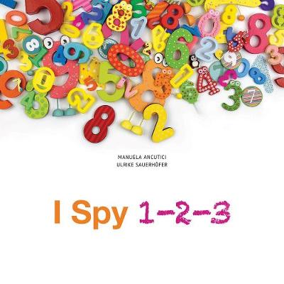 Cover I Spy 123: Totally Crazy Numbers