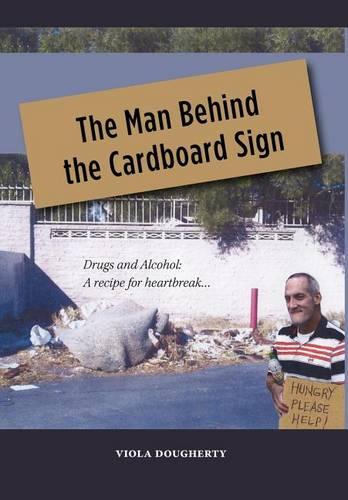 The Man Behind the Cardboard Sign (Hardback)