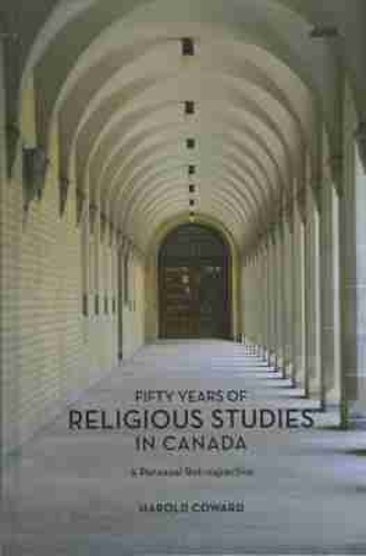Fifty Years of Religious Studies in Canada: A Personal Retrospective (Hardback)