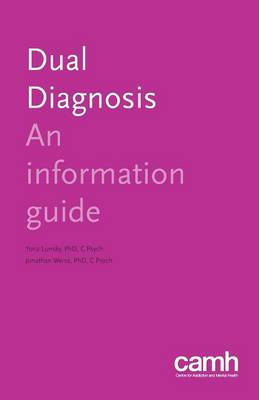 Dual Diagnosis: An Information Guide - Information Guides (Paperback)