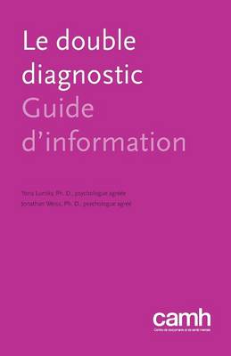 Le Double Diagnostic: Guide D'Information (Paperback)