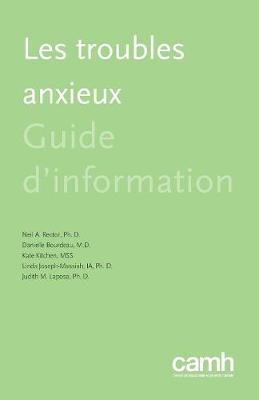 Les Troubles Anxieux: Guide d'Information (Paperback)