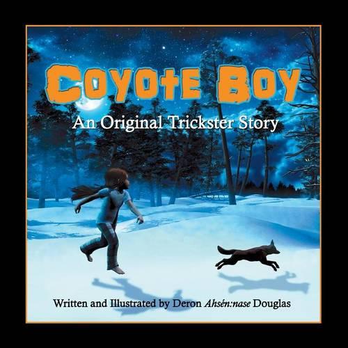 Coyote Boy: An Original Trickster Story (Paperback)