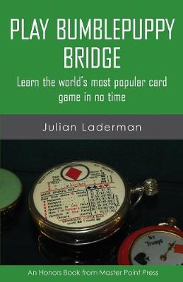 Play Bumblepuppy Bridge: Learn the World's Most Popular Game in No Time (Paperback)