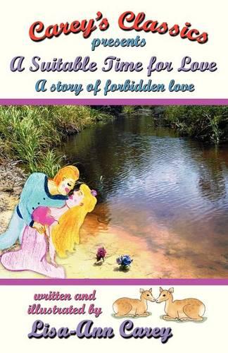 A Suitable Time for Love: A Naughty, Fun-Loving and Secretive Schoolgirl Romance That Deserves a Paddlin'! (Paperback)
