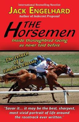 The Horsemen: Inside Thoroughbred Racing as Never Told Before (Paperback)