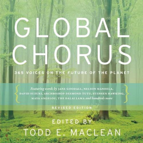 Global Chorus: 365 Voices on the Future of the Planet (Paperback)