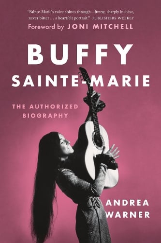 Buffy Sainte-Marie: The Authorized Biography (Paperback)