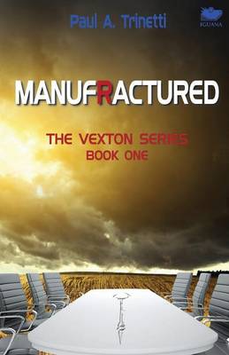 Manufractured: The Vexton Trilogy, Book One (Paperback)