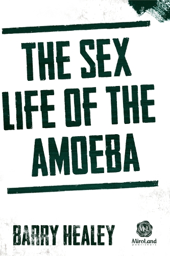 Sex Life of the Amoeba (Paperback)