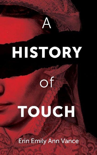 A History of Touch - First Poets Series (Paperback)