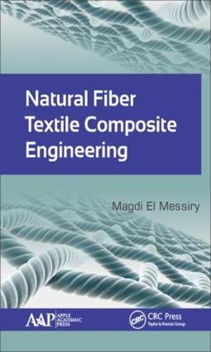Natural Fiber Textile Composite Engineering (Hardback)