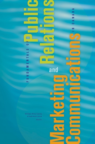 Fundamentals of Public Relations and Marketing Communications in Canada (Paperback)