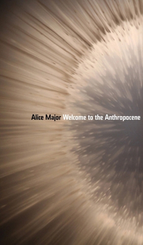 Welcome to the Anthropocene - Robert Kroetsch Series (Paperback)