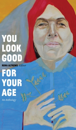 You Look Good for Your Age: An Anthology - Robert Kroetsch Series (Paperback)
