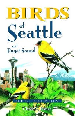 Birds of Seattle: and Puget Sound (Paperback)