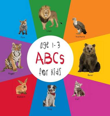 ABC Animals for Kids Age 1-3 (Engage Early Readers: Children's Learning Books) with Free eBook (Hardback)