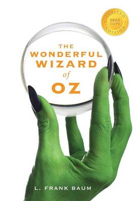 The Wonderful Wizard of Oz (1000 Copy Limited Edition) (Hardback)