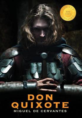 Don Quixote (400 Year Anniversary Edition) (500 Copy Limited Edition) (Hardback)