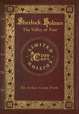 The Valley of Fear (100 Copy Limited Edition) (Hardback)