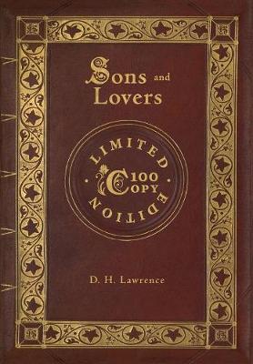 Sons and Lovers (100 Copy Limited Edition) (Hardback)