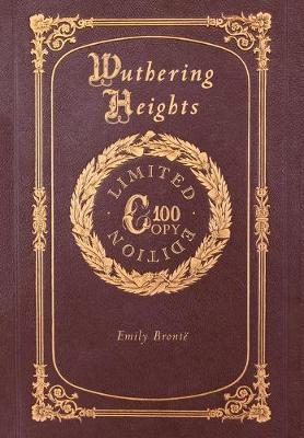 Wuthering Heights (100 Copy Limited Edition) (Hardback)