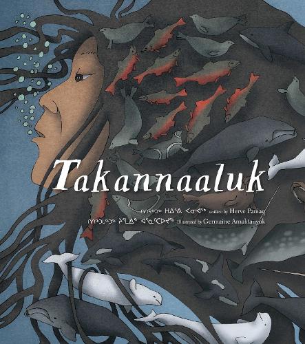 Takannaaluk - Inuit Folktales (Hardback)