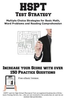 HSPT Test Strategy! Winning Multiple Choice Strategies for the High School Placement Test (Paperback)