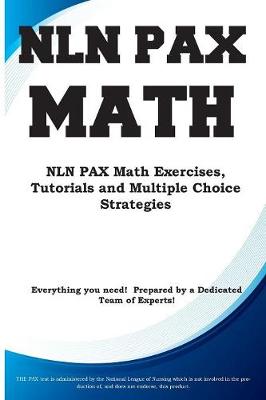Nln Pax Math: Nln Pax Math Exercises, Tutorials and Multiple Choice Strategies (Paperback)