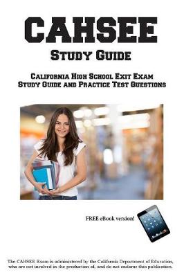 Cahsee Study Guide: California High School Exit Exam Study Guide and Practice Test Questions (Paperback)