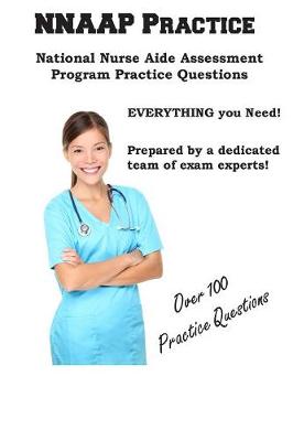 Nnaap Practice: National Nurse Aid Assessment Program Practice Questions (Paperback)