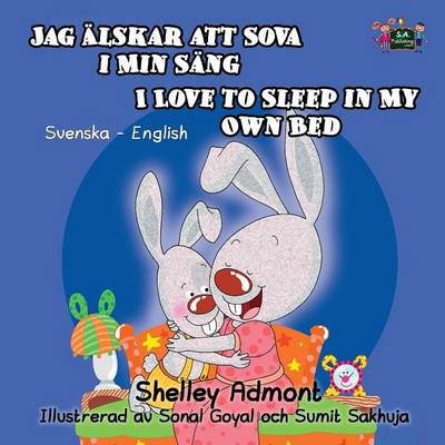I Love to Sleep in My Own Bed: Swedish English Bilingual Edition - Spanish English Bilingual Collection (Paperback)