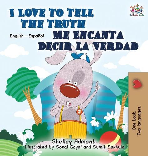 I Love to Tell the Truth Me Encanta Decir la Verdad: English Spanish Bilingual Edition - English Spanish Bilingual Collection (Hardback)