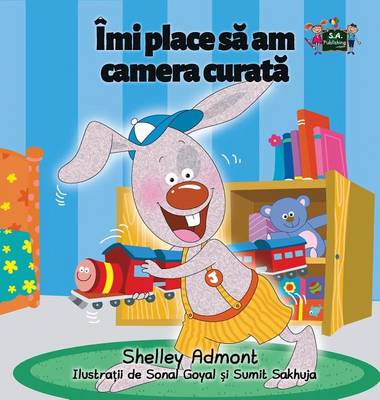 I Love to Keep My Room Clean: Romanian Edition - Romanian Bedtime Collection (Hardback)