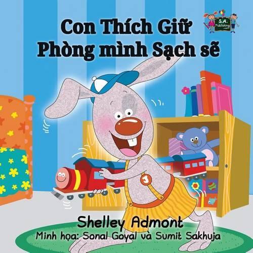 I Love to Keep My Room Clean: Vietnamese Edition - Vietnamese Bedtime Collection (Paperback)