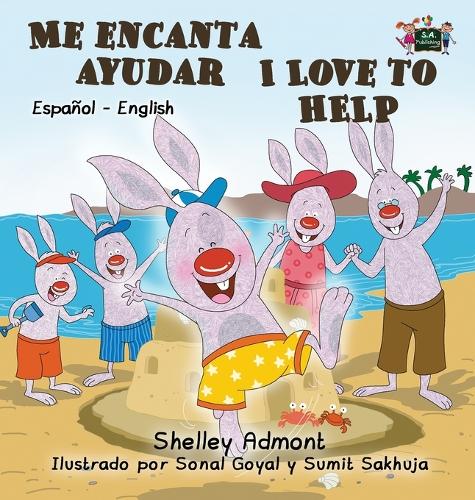 Me Encanta Ayudar I Love to Help: Spanish English Bilingual Edition - Spanish English Bilingual Collection (Hardback)