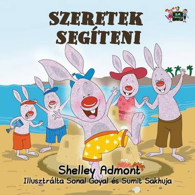 I Love to Help: Hungarian Edition - Hungarian Bedtime Collection (Paperback)