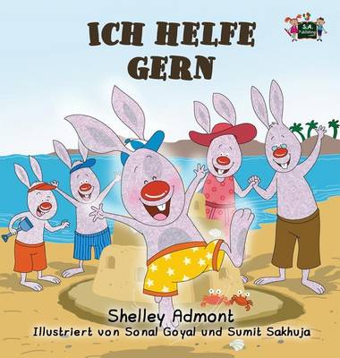 Ich Helfe Gern: I Love to Help (German Edition) - German Bedtime Collection (Hardback)
