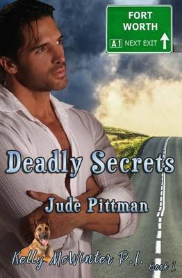 Deadly Secrets - Kelly McWinter Pi 1 (Paperback)