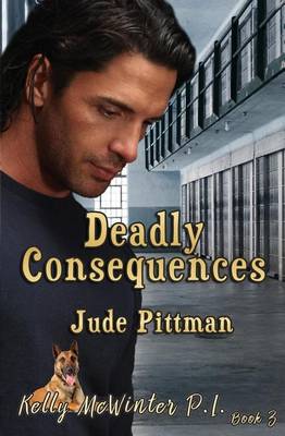 Deadly Consequences - Kelly McWinter Pi 3 (Paperback)