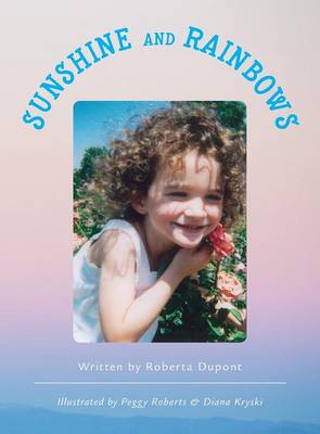 Sunshine and Rainbows (Hardback)