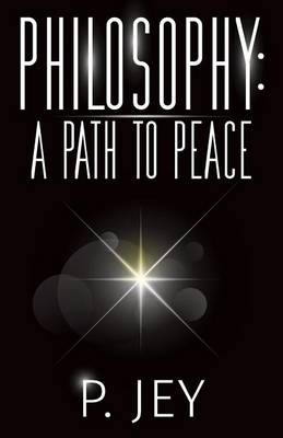 Philosophy: A Path to Peace (Paperback)