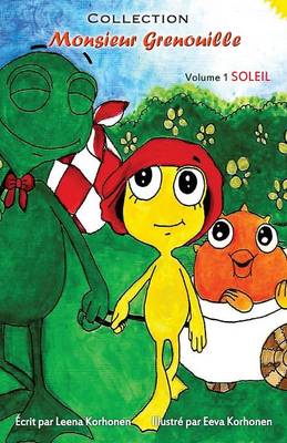 Collection Monsieur Grenouille: Volume 1 Soleil - Collection Monsieur Grenouille 1 (Paperback)