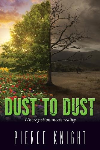 Dust to Dust: Where Fiction Meets Reality (Paperback)